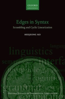 Edges in Syntax : Scrambling and Cyclic Linearization, Paperback / softback Book Edges in Syntax : Scrambling and Cyclic Linearization, Paperback / softback Book