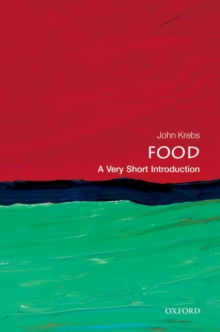 Food: A Very Short Introduction, Paperback / softback Book Food: A Very Short Introduction, Paperback / softback Book