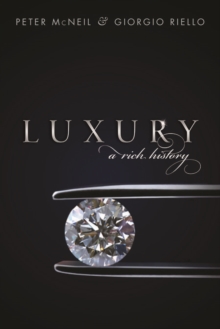 Luxury : A Rich History