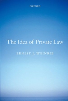 The Idea of Private Law, Paperback / softback Book The Idea of Private Law, Paperback / softback Book