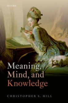 Meaning, Mind, and Knowledge, Hardback Book Meaning, Mind, and Knowledge, Hardback Book