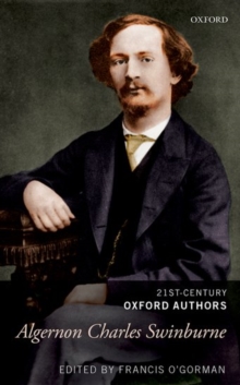 Algernon Charles Swinburne : 21st-Century Oxford Authors, Hardback Book Algernon Charles Swinburne : 21st-Century Oxford Authors, Hardback Book