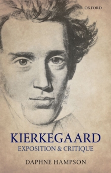 Kierkegaard: Exposition & Critique, Hardback Book Kierkegaard: Exposition & Critique, Hardback Book