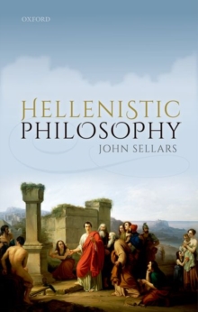 Hellenistic Philosophy, Hardback Book Hellenistic Philosophy, Hardback Book