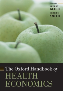 The Oxford Handbook of Health Economics, Paperback / softback Book The Oxford Handbook of Health Economics, Paperback / softback Book