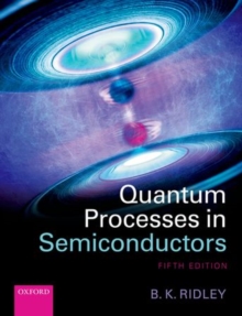 Quantum Processes in Semiconductors, Hardback Book Quantum Processes in Semiconductors, Hardback Book