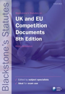 Blackstone's UK & EU Competition Documents, Paperback / softback Book Blackstone's UK & EU Competition Documents, Paperback / softback Book