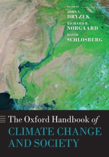 The Oxford Handbook of Climate Change and Society, Paperback / softback Book The Oxford Handbook of Climate Change and Society, Paperback / softback Book