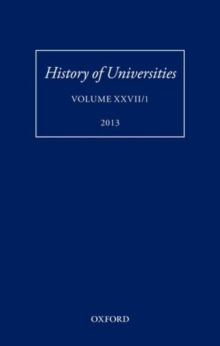 History of Universities : Volume XXVII/1, Hardback Book History of Universities : Volume XXVII/1, Hardback Book