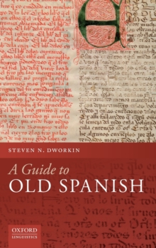 A Guide to Old Spanish, Hardback Book A Guide to Old Spanish, Hardback Book