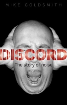Discord : The Story of Noise, Paperback / softback Book Discord : The Story of Noise, Paperback / softback Book