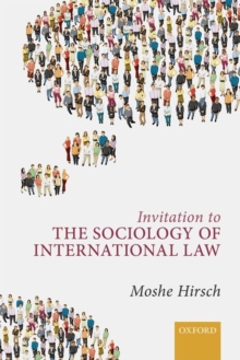 Invitation to the Sociology of International Law, Hardback Book Invitation to the Sociology of International Law, Hardback Book