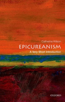 Epicureanism: A Very Short Introduction, Paperback / softback Book Epicureanism: A Very Short Introduction, Paperback / softback Book
