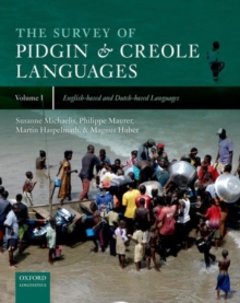 The Survey of Pidgin and Creole Languages : Volume 3: Contact Languages Based on Languages from Africa, Asia, Australia, and the Americas, Hardback Book The Survey of Pidgin and Creole Languages : Volume 3: Contact Languages Based on Languages from Africa, Asia, Australia, and the Americas, Hardback Book