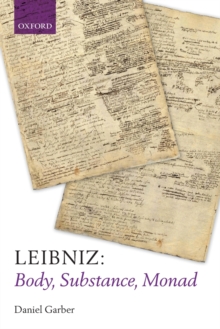Leibniz: Body, Substance, Monad, Paperback / softback Book Leibniz: Body, Substance, Monad, Paperback / softback Book