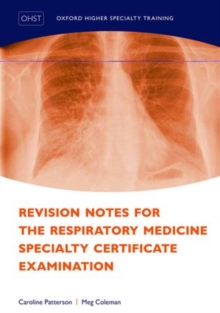 Revision Notes for the Respiratory Medicine Specialty Certificate Examination, Paperback / softback Book Revision Notes for the Respiratory Medicine Specialty Certificate Examination, Paperback / softback Book