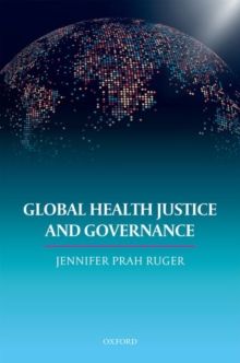Global Health Justice and Governance, Hardback Book Global Health Justice and Governance, Hardback Book