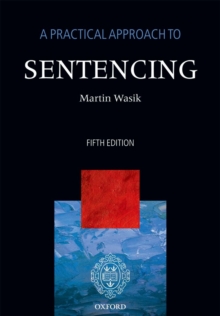 A Practical Approach to Sentencing, Paperback Book A Practical Approach to Sentencing, Paperback Book