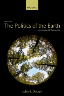 The Politics of the Earth : Environmental Discourses, Paperback Book The Politics of the Earth : Environmental Discourses, Paperback Book