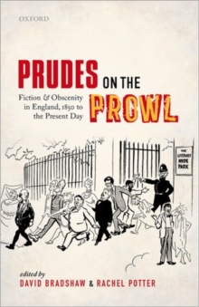 Prudes on the Prowl : Fiction and Obscenity in England, 1850 to the Present Day, Hardback Book Prudes on the Prowl : Fiction and Obscenity in England, 1850 to the Present Day, Hardback Book