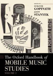 The Oxford Handbook of Mobile Music Studies, Volume 1