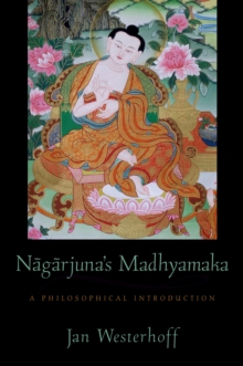 Nagarjuna's Madhyamaka : A Philosophical Introduction