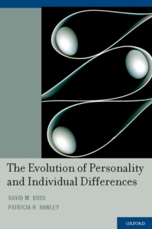 The Evolution of Personality and Individual Differences