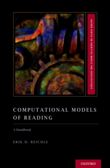 Computational Models of Reading : A Handbook