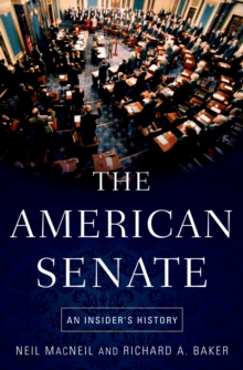 The American Senate : An Insider's History