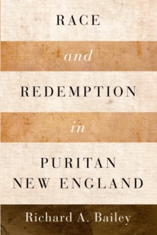 Race and Redemption in Puritan New England