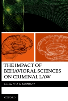 The Impact of Behavioral Sciences on Criminal Law