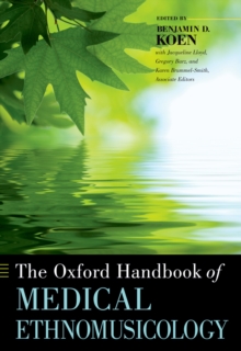 The Oxford Handbook of Medical Ethnomusicology