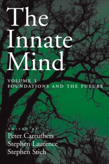 The Innate Mind : Volume 3: Foundations and the Future