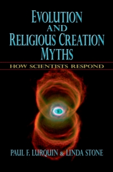 Evolution and Religious Creation Myths : How Scientists Respond