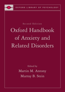 Oxford Handbook of Anxiety and Related Disorders