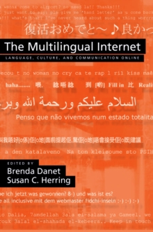 The Multilingual Internet : Language, Culture, and Communication Online