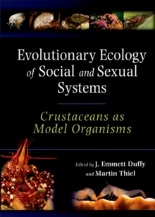 Evolutionary Ecology of Social and Sexual Systems : Crustaceans As Model Organisms