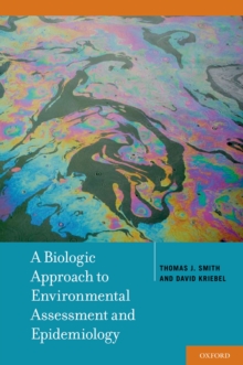 A Biologic Approach to Environmental Assessment and Epidemiology