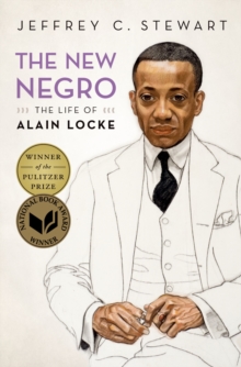 The New Negro : The Life of Alain Locke