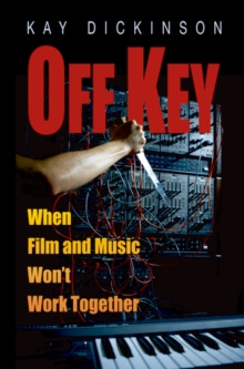 Off Key : When Film and Music Won't Work Together