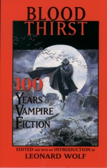 Blood Thirst : 100 Years of Vampire Fiction