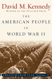 The American People in World War II : Freedom from Fear, Part Two