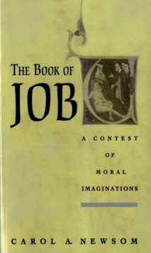 The Book of Job : A Contest of Moral Imaginations