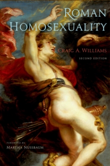 Roman Homosexuality : Second Edition