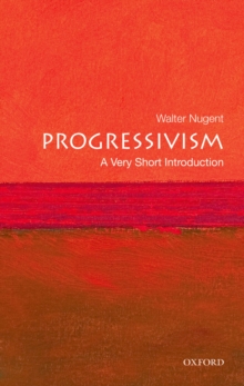 Progressivism: A Very Short Introduction