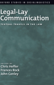 Legal-Lay Communication : Textual Travels in the Law, Hardback Book Legal-Lay Communication : Textual Travels in the Law, Hardback Book