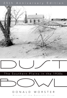 Dust Bowl : The Southern Plains in the 1930s