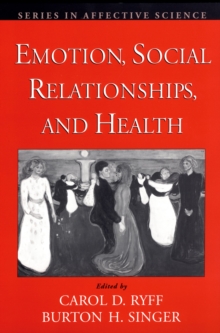 Emotion, Social Relationships, and Health