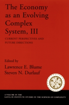 The Economy As an Evolving Complex System, III : Current Perspectives and Future Directions