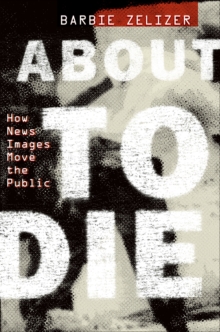 About to Die : How News Images Move the Public